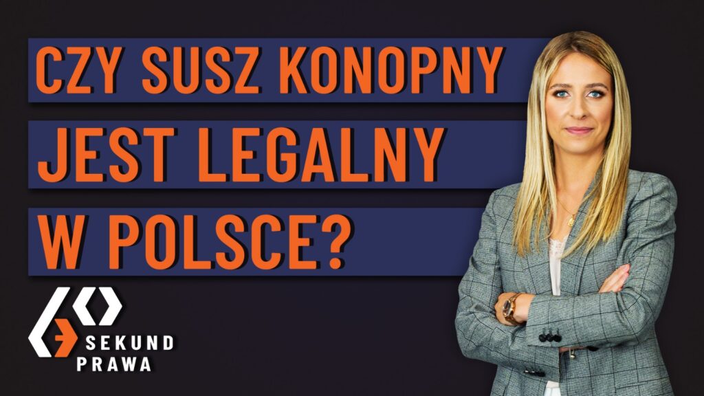 Czy susz konopny jest legalny w Polsce?